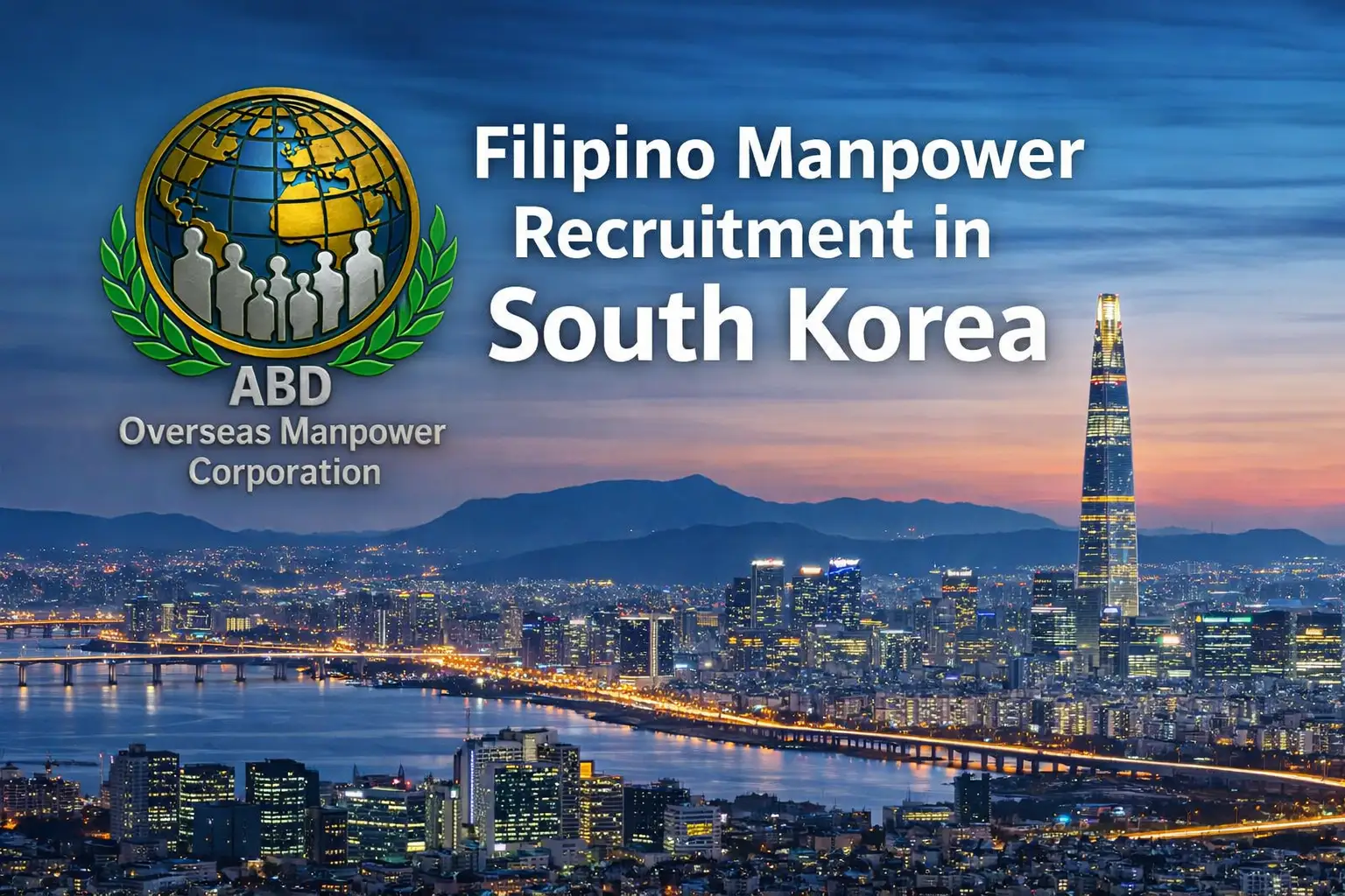 Filipino manpower recruitment in South Korea for employers by ABD Overseas Manpower Corporation