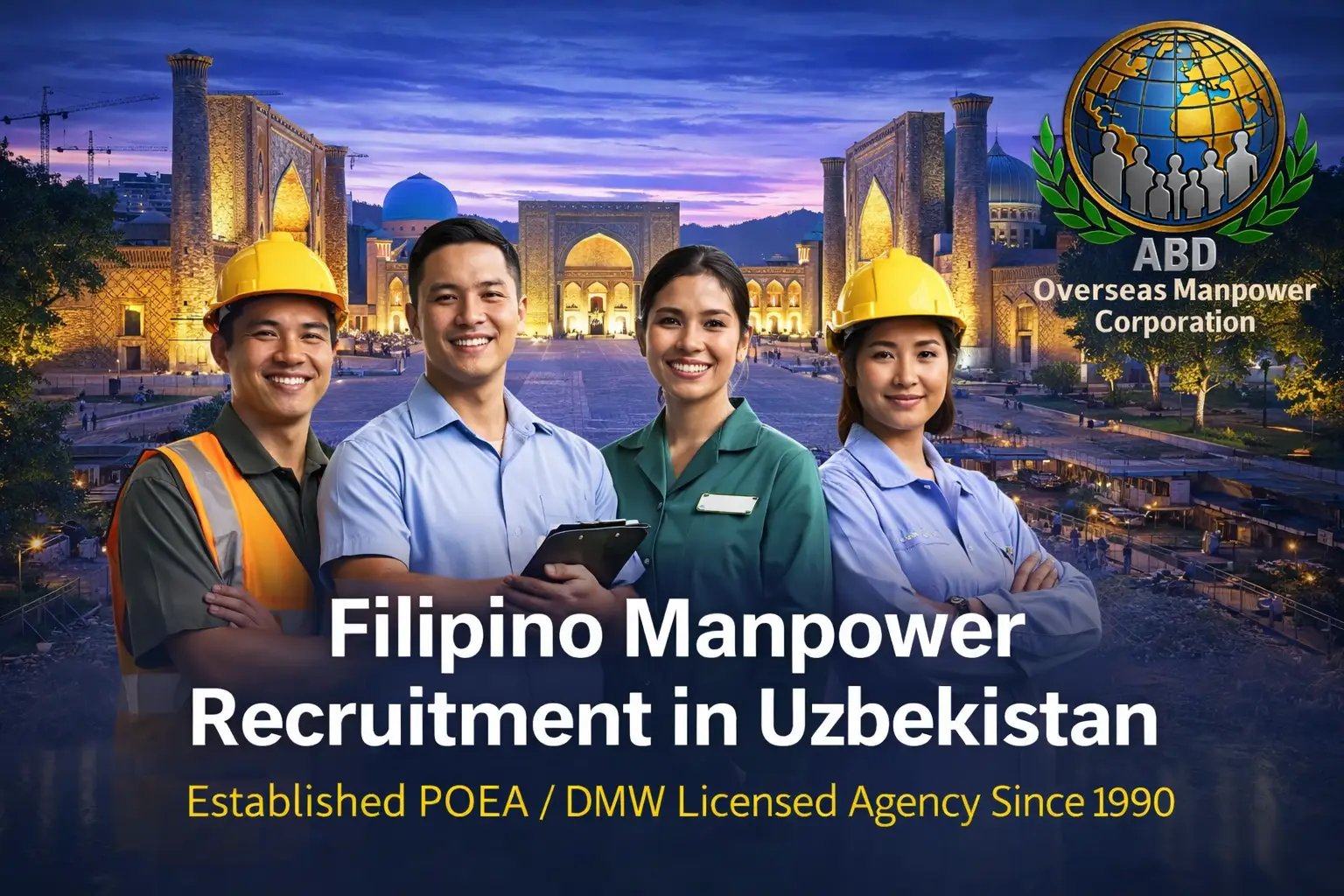 Filipino manpower recruitment in Uzbekistan by ABD Overseas Manpower Corporation